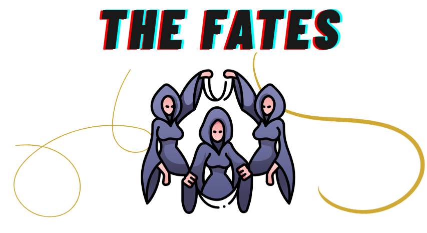 The Fates